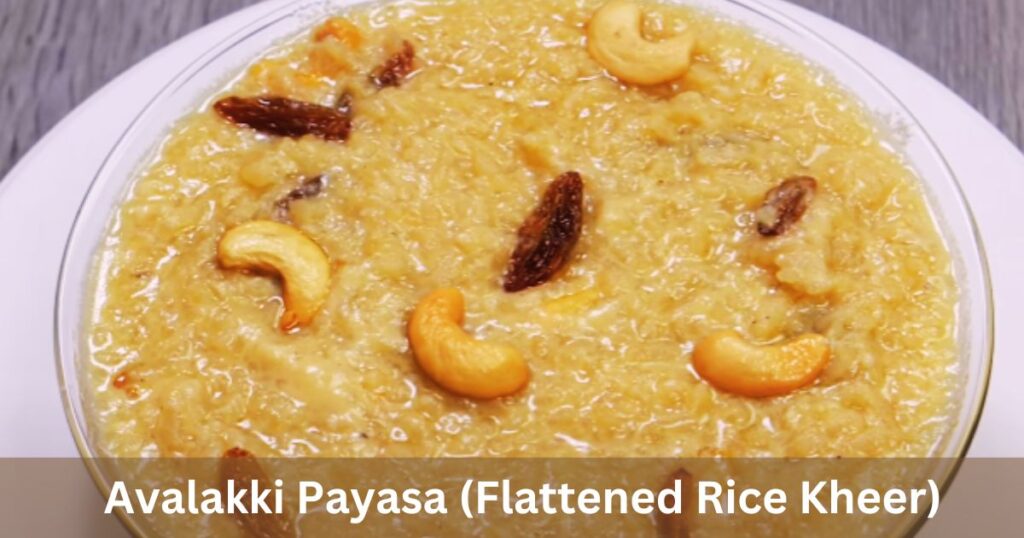 Avalakki Payasa (Flattened Rice Kheer)