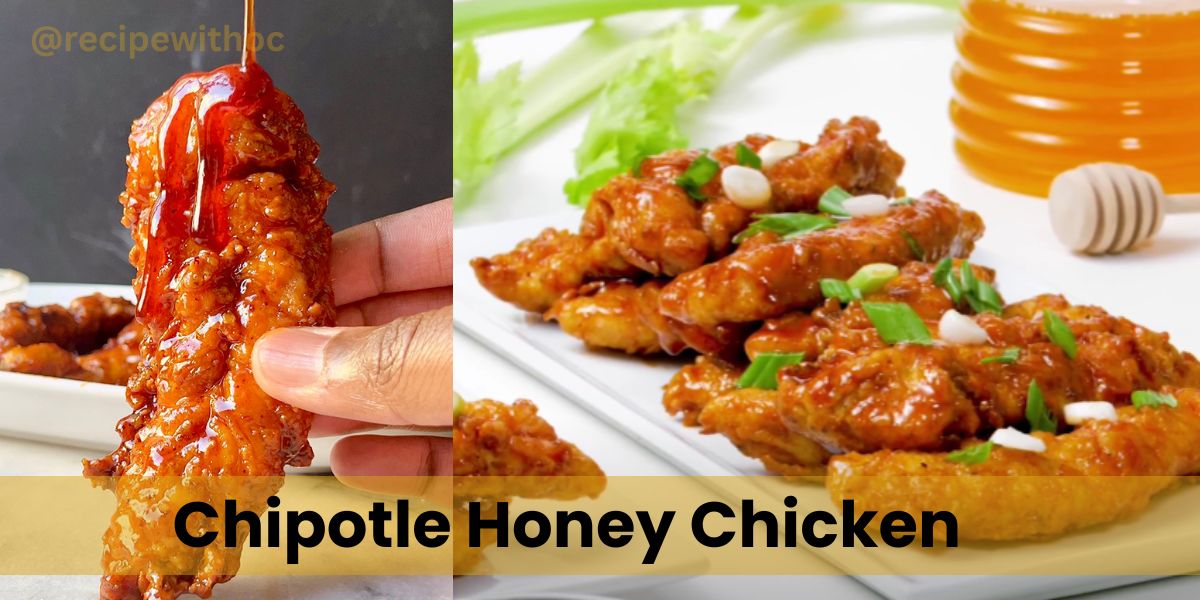 Chipotle Honey Chicken