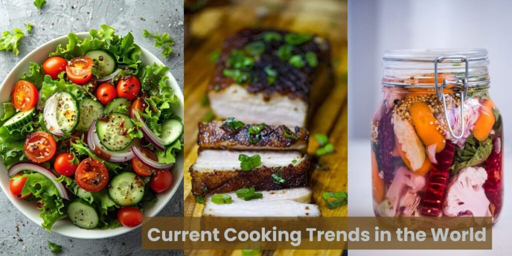 Current Cooking Trends in the World